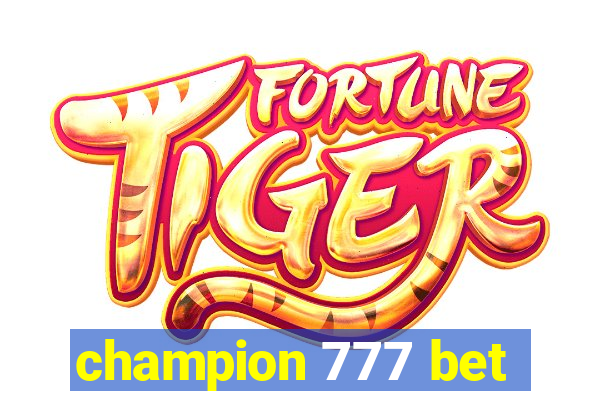 champion 777 bet